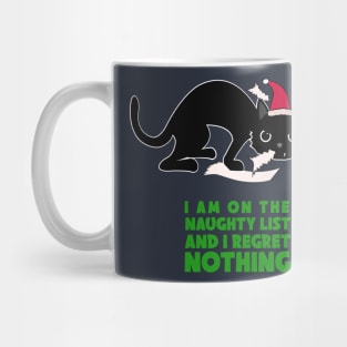 Naughty list regret nothing Mug